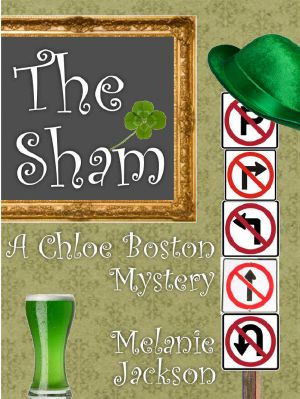 [Chloe Boston Mysteries 14] • The Sham (A Chloe Boston Mystery Book 14)